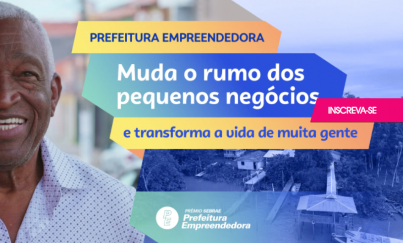 Inscrições para 13ª edição do Prêmio Sebrae Prefeitura Empreendedora estão abertas - Imagem do artigo original
